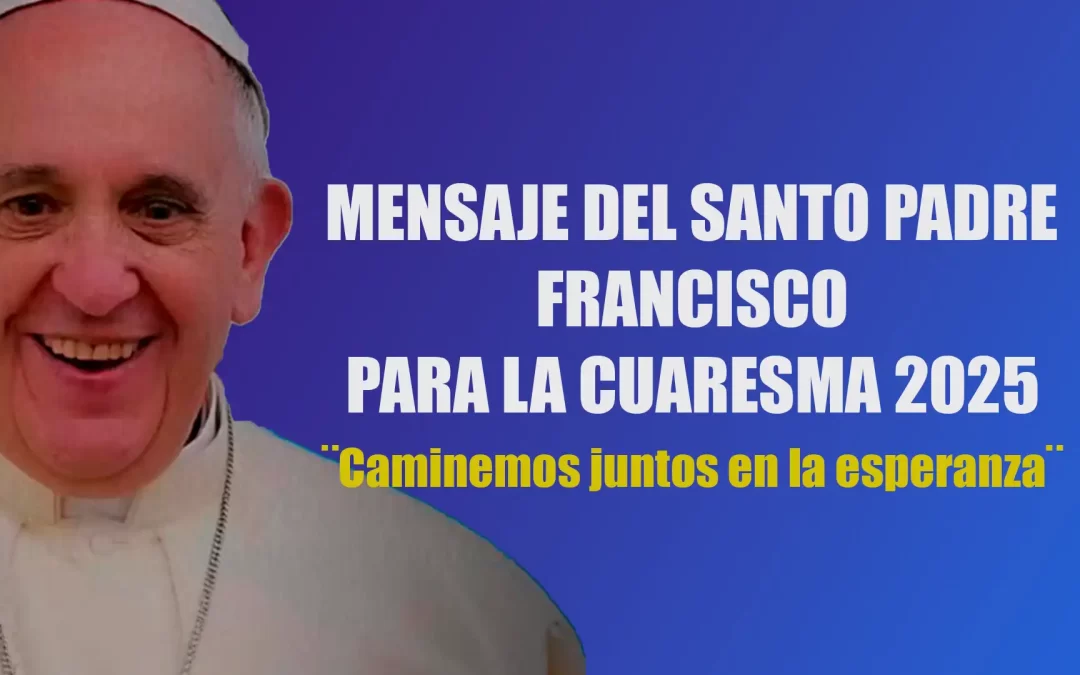 Mensaje de cuaresma 2025